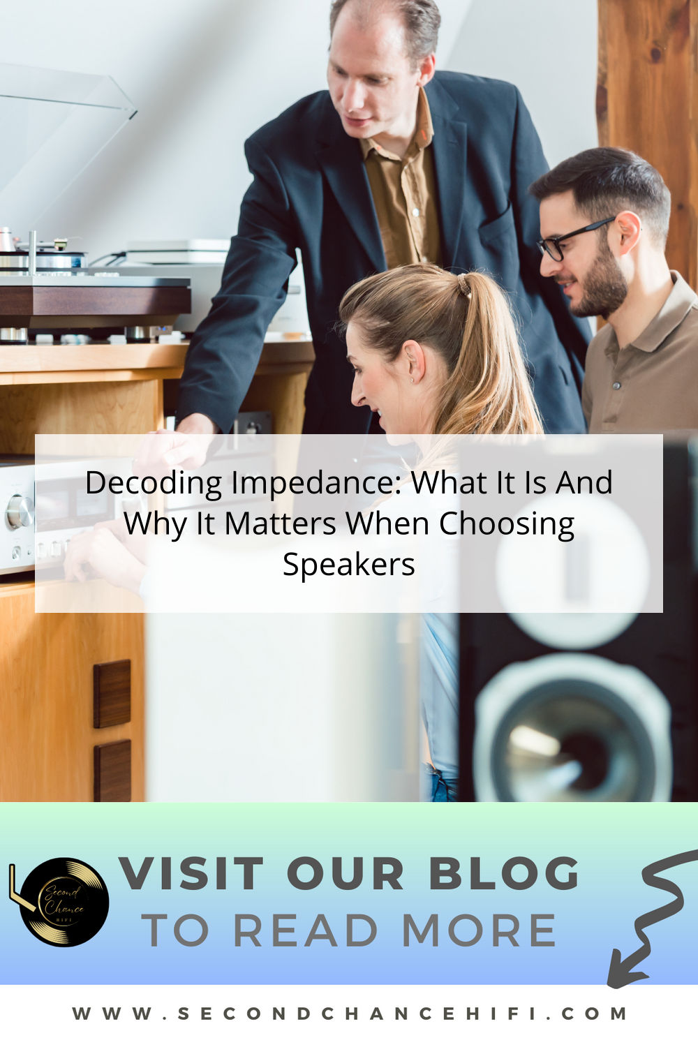 Decoding Impedance: What It Is And Why It Matters When Choosing Speakers