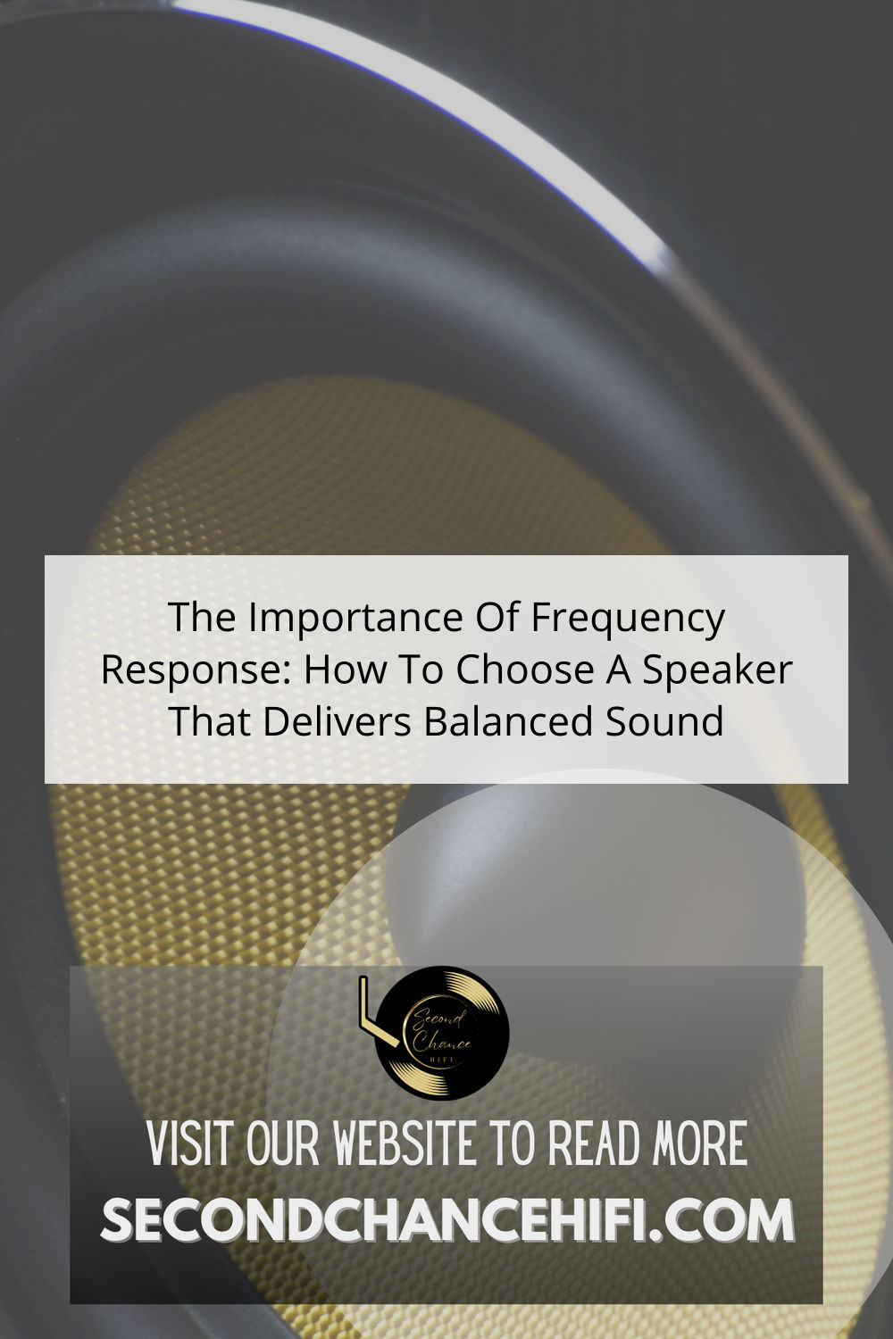 The Importance Of Frequency Response: How To Choose A Speaker That Delivers Balanced Sound